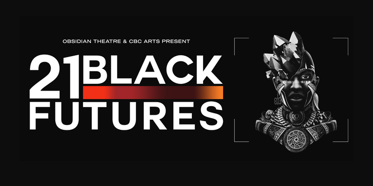 21 Black Futures, an Obsidian Theatre production. Photo courtesy of the author.