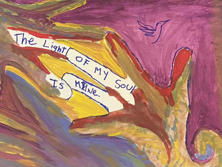 Traces of two hands touch each other.  On the fingers is a short poem, "The light of my soul is mine."  The painting features pink, violet, yellow, red and blue paint.  There is a drawing of the bird flying away above the hands.