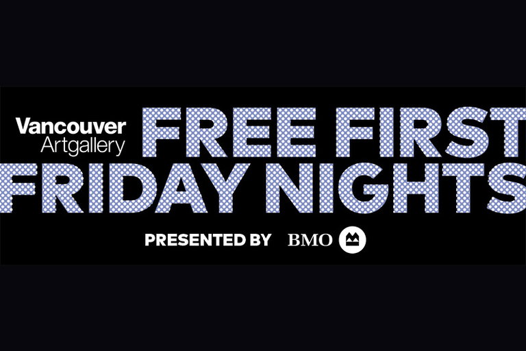 Graphic banner with a black background featuring the Vancouver Art Gallery logo and large bold text that reads: 'FREE FIRST FRIDAY NIGHTS.' Below, it says 'PRESENTED BY BMO' with the BMO logo.