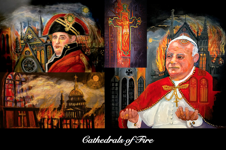 Catherdrals of Fire Show